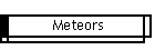 Meteors